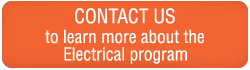 Contact us to learn more about the Electrical program