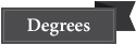 Degrees