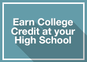 Earn College Credit on you high school campus