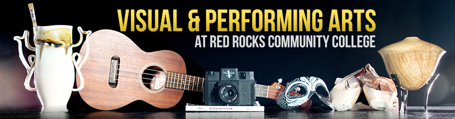 Visual and Performing Arts at Red Rocks Community College