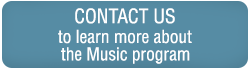 Contact us to learn more about the Music program