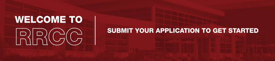 welcome to rrcc | Submit your application to get started