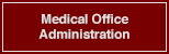 Medical Office Administration
