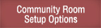 Community Room Setup Options