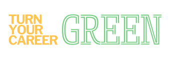 Turn Your Career Green
