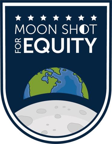 image of the earth rising over the moon with the words "moon shot for equity" against a blue background