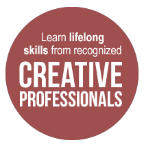 Learn lifelong skills from recognized creative professionals